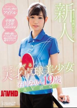 Mosaic KAWD-858 New Face! Kawaii Exclusive debit! Genius Table Tennis Player Mirin Ishikawa (19) Makes Her AV Debut