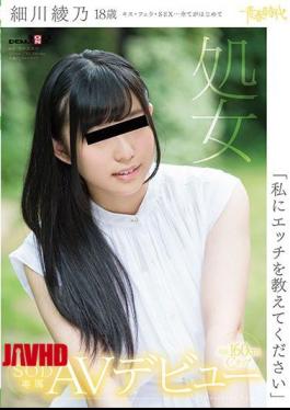 Mosaic SDAB-048 "Please Tell Me The Etch" Ayano Hosokawa 18 Years Old Virgin SOD Exclusive AV Debut