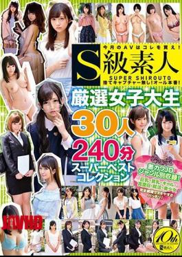 SABA-449 S Class Amateur Carefully Selected Female College Student 30 People 240 Minutes Super Best Collection